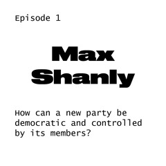 Max Shanly on internal party democracy