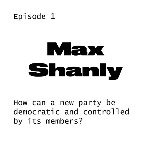 Max Shanly on internal party democracy