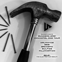 KICKHOTEL ON TOUR - SUNDER CLUB - BESI ( БЕСИ )