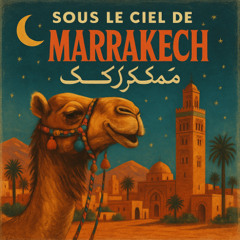 Sous le Soleil de Marrakech