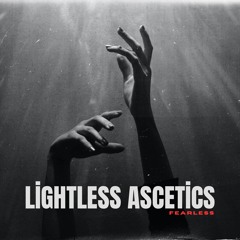 Lightless Ascetics
