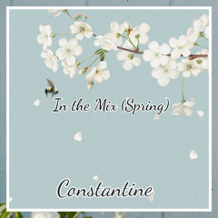 Constantine - In the Mix (Spring)