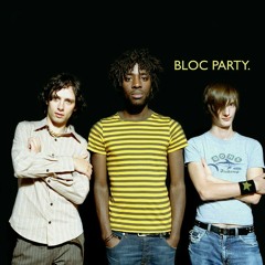 Say It Right - Bloc Party