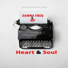 Gamma Freq & MP -Heart & Soul (Preview)