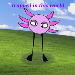 trapped in this world - KinitoPet fan song