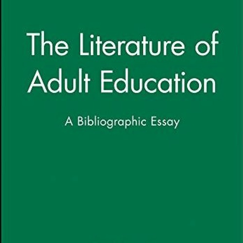 Stream ❤️ Read The Literature of Adult Education: A