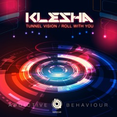 Klesha - Tunnel Vision / Roll With You / Get Down