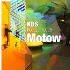 [MOTOW] @ [KBS Podcast 073] [250228]