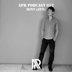 APR Podcast 053 with MINT (JPN)