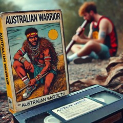 Australian Warrior (FREE DOWNLOAD)