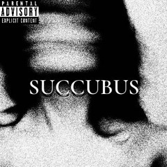 Succubus - {p.phyes}