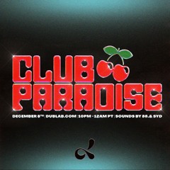 Club Paradise 032 - w/ 88. & Special Guest: SYD