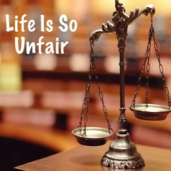 Unfair Reality