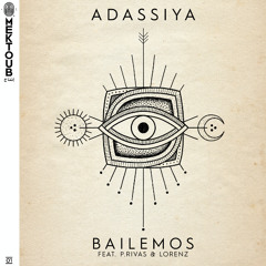 Bailamos - Adassiya feat P.Rivas & Lorenz (Extended)