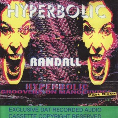 Randall - Hyperbolic 'Groovers On Manoeuvres Part Deux' - 27th January 1995