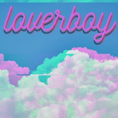 loverboy💕[prod By  Skeyez Beats]