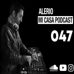 Alerio - Mi Casa Mix Ep.047 - Just For A Second