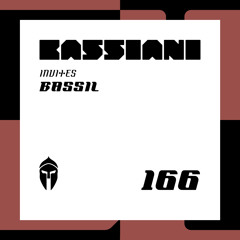 Bassiani invites Bassil / Podcast #166