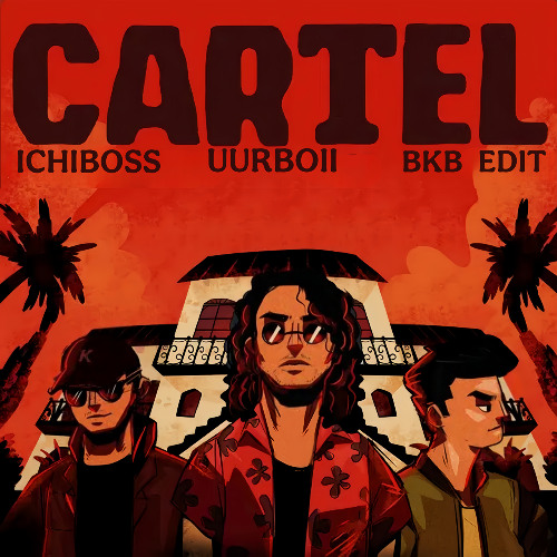 Cartel ( Richi x Urboii BKB Edit)