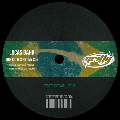 Lucas Bahr - This Kid It`s Not My Son [GR064]