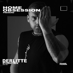 HOP002 - Home Obsession Presend - DERLITTE (Studio Mix) from Berlin, Germany