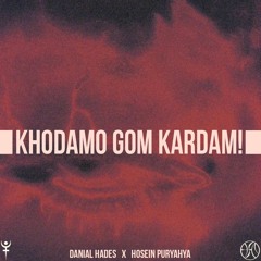 khodamo gom kardam [ Daniyal Hades X Hosein Puryahya ]