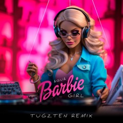 AQUA - BARBIE GIRL (TUGZTEN REMIX EXTENDED MIX ) [EXTENDED FOR DONWLOAD IN BUY BUTTON]