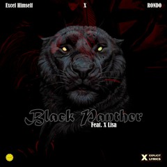 RONDO x Excel Himself - Black Panther (Ft. X Lisa)