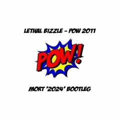 LETHAL BIZZLE - POW 2011 (MORT '2024' BOOTLEG) [FREE DL]