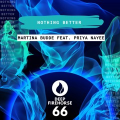 Martina Budde - Nothing Better Feat. Priya Nayee
