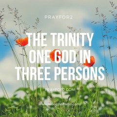 The Trinity - One God In Three Persons