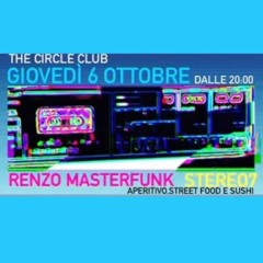 RENZO MASTERFUNK@tTHE CIRCLE CLUB - STEREO7 Estratto REC - LIVE 06.10.2022