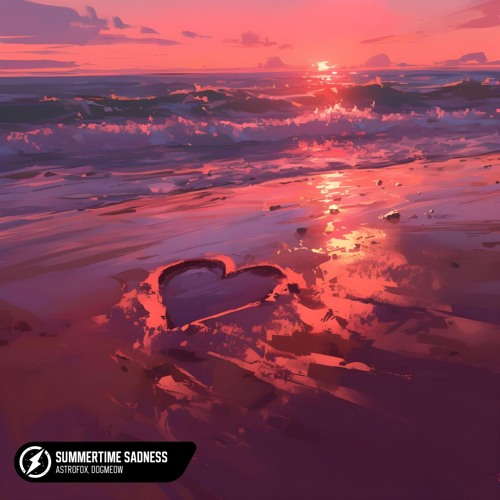 AstroFox, Dogmeow - Summertime Sadness