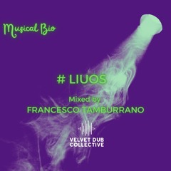 MUSICAL BIO: #LIUOS