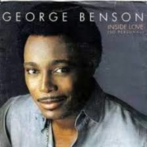 Love you for change gonna nothing my George Benson