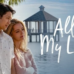 Watch! All My Life (2020) Fullmovie 720/1080/4k HD Stream