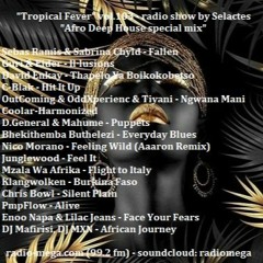 "Tropical Fever" - Vol.103 - "Afro Deep House mix" radio show by @dj_selactes