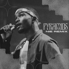 Frank Ocean - Pyramids (NIE Remix)