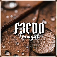 F3edo - Thought