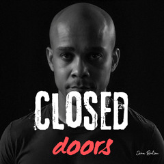 Closed doors