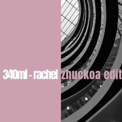 340ml - rachel [ ZHUCKOA edit ]