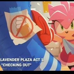 Lavender Plaza Act 1 [2025] - "Checking Out"