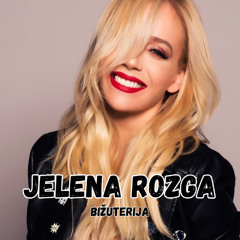 Jelena Rozga - Bižuterija REMIX