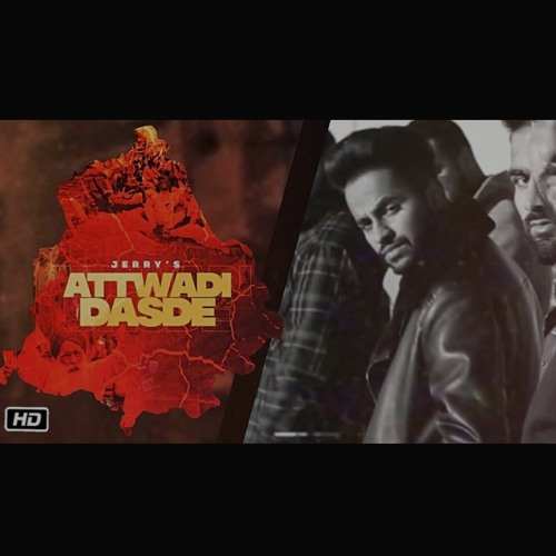 Attwadi Dasde : Jerry (Singh media)