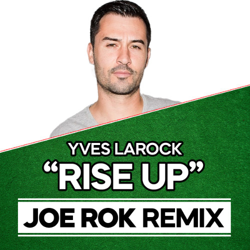RISE UP (JOE ROK CUT TRIBAL HOUSE REMIX)
