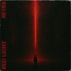 [FREE DL] SKYRR - RED LIGHT