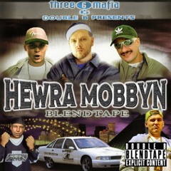 THREE 6 MAFIA VS HEWRA/MOBBYN BLENDTAPE (4)