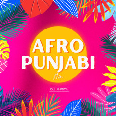 AFRO PUNJABI MIX
