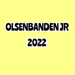 OLSENBANDEN JR 2022 FEAT. ADDYBOY