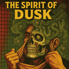 The Spirit of Dusk vol.1